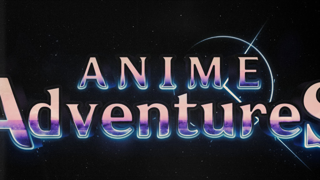 Anime Adventures